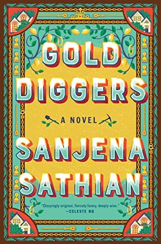 Amazon.com: Gold Diggers: A Novel: 9781984882035: Sathian, Sanjena: Books